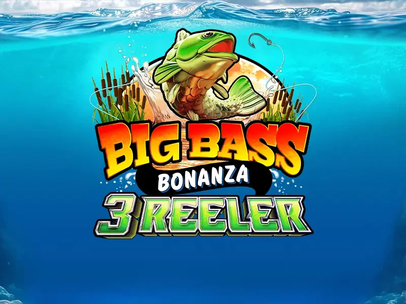 Big Bass Bonanza 3 Reeler